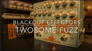 Video thumbnail for Blackout Effectors Twosome Fuzz I Shred Shed by Shred Shed Studios
