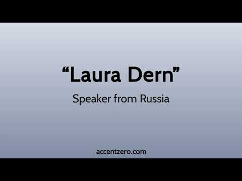 Pronounce "Laura Dern" - Russian accent vs. native U.S.