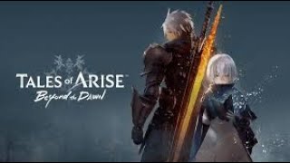 Tales of Arise Beyond the Dawn Windows Part 2