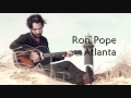 Ron Pope - Atlanta (New Song) 