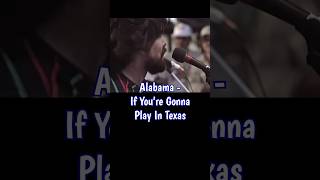 Alabama - If You’re Gonna Play In Texas (Lyrics) #countrymusic #80smusic #songlyrics #reels