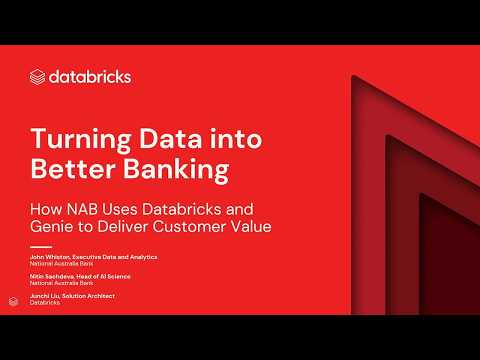 Watch: NAB's Databricks and Genie Strategy: Scaling Enterprise Data Intelligence