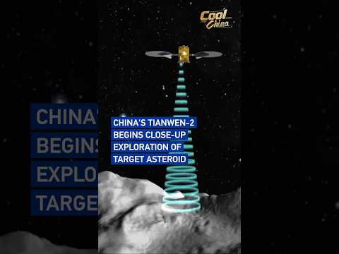 China's Tianwen-2 begins close-up exploration of target asteroid#coolchina