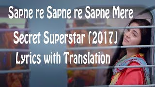 Sapne Re  Lyrical Video with Translation  Secret S