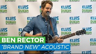 Ben Rector - "Brand New" Acoustic | Elvis Duran Live
