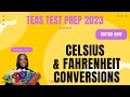 TEAS Test MATH Review: Celsius & Fahrenheit Conversions