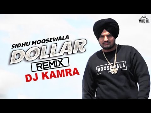 DOLLAR (Remix) Sidhu Moosewala | DJ Kamra | Byg Byrd
