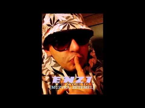 ENZI "MOJE ŻYCIE TO..." MUZYKA: ZETEMEL  *BESTSIDECREW*