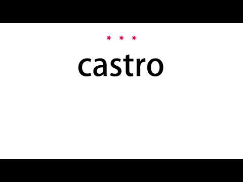 How to pronounce castro - Vocab Today