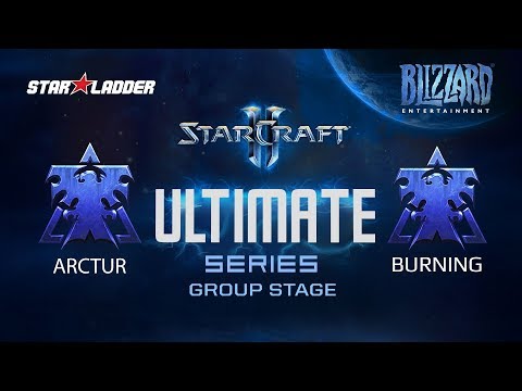 Ultimate Series: Arctur (T) vs BuRning (T)