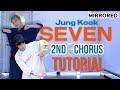 [EXPLAINED] JUNGKOOK BTS 'SEVEN' SECOND CHORUS TUTORIAL | MIRRORED