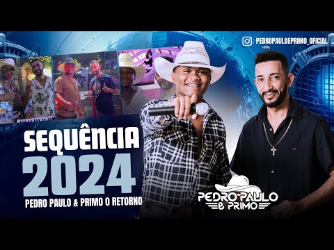 Pedro Paulo & Primo 2024 atualizado. Deus na frente sempre!!!