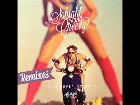 Sohight & Cheevy - 80's Never Go Back (Moustache Machine Remix)