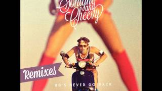 Sohight & Cheevy - 80's Never Go Back (Moustache Machine Remix)