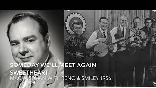 Someday We ll Meet Again Sweetheart   Mac Wiseman