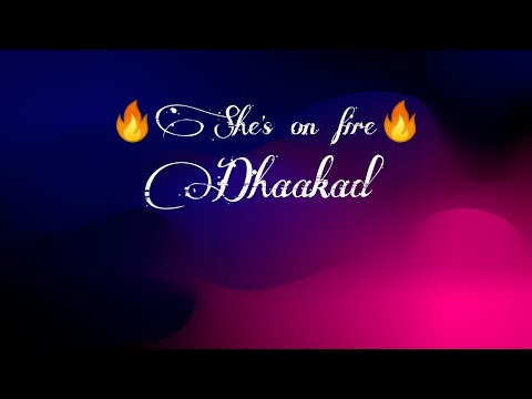 🔥she's on fire🔥 song lyrics by dhaakad