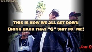Kurupt ft. Snoop Dogg &amp; Goldie Loc - Bring Back That G Shit (Lyrics)