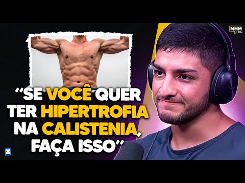 COMO ter HIPERTROFIA com CALISTENIA? (com Caio Cerqueira) | PODCAST do MHM