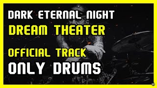 The Dark Eternal Night - Dream Theater - Only Drums Backing Track