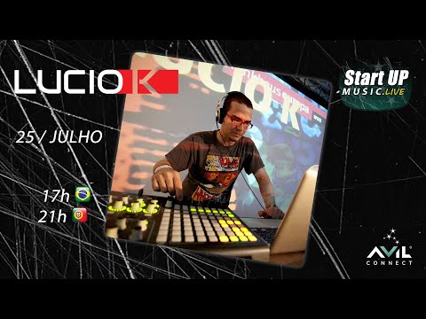 DJ Lucio K • Start Up Music LIVE #11