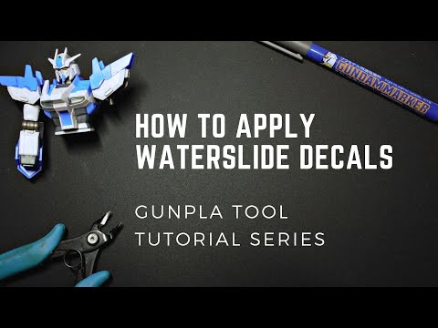How to Apply Waterslide Decals - Gunpla Tool Tutorial Series