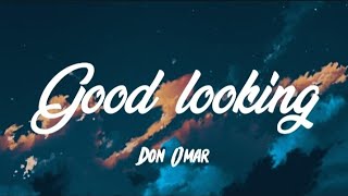 mamase mamasa mama suelta (Letra) - Don Omar ~ Good Looking