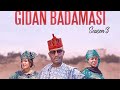 GIDAN BADAMASI SEASON 3 EPISODE 7 Mijinyawa/Dankwambo/Hadiza Gabon/Naburaska/Umma Shehu/FalaluDorayi