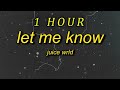 1 HOUR Juice WRLD Let Me Know I Wonder Why Freestyle Lyrics