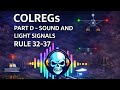 COLREGs Part D Audiobook Sound Light Signals Explained Rules 32 37