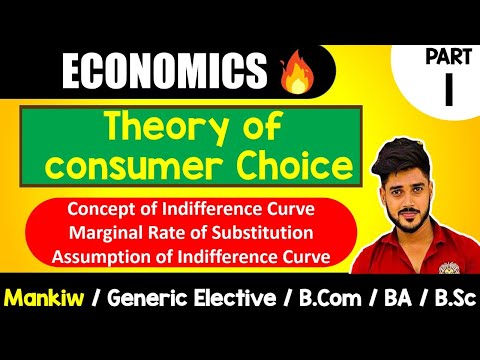 Indifference Curve & MRS | Ch-21 : Theory of Consumer Choice | Mankiw | GE, B.com, BA, B.sc, 1st Sem