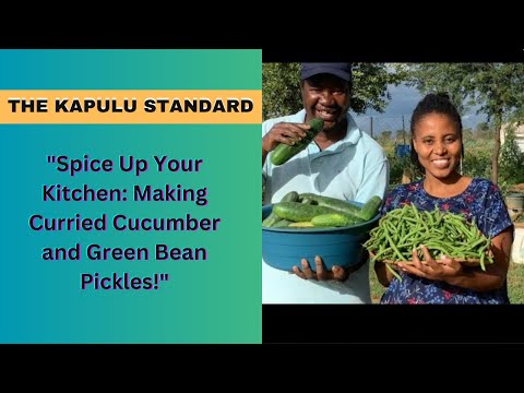 "Spice Up Your Kitchen, Making Curried Cucumber and Green Bean Pickles!" The Kapulu Standard.