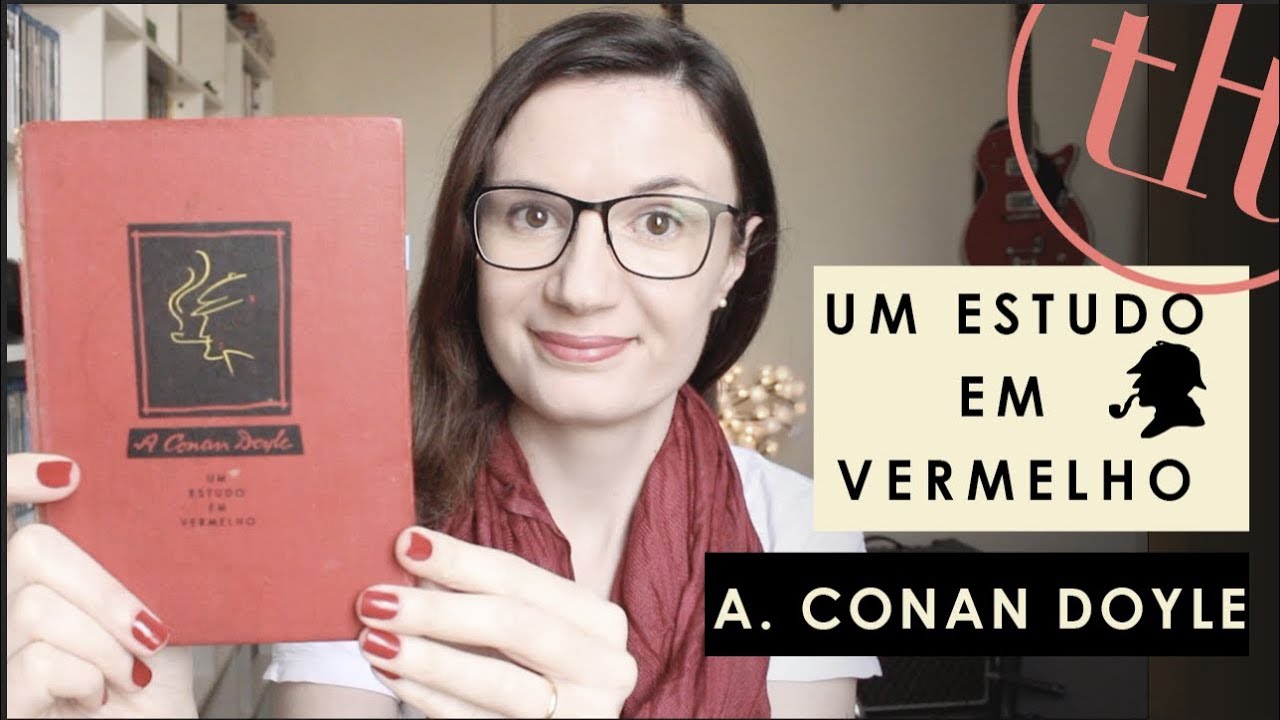 Um estudo em vermelho (A. Conan Doyle) | Tatiana Feltrin
