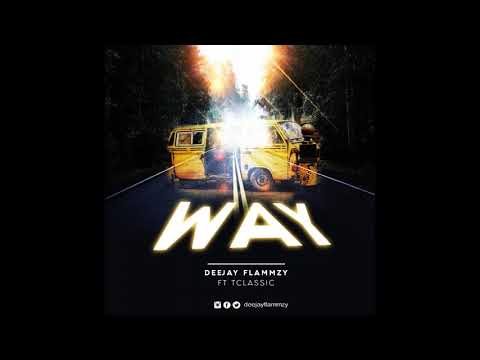DJ Flammzy - Way ft T-Classic