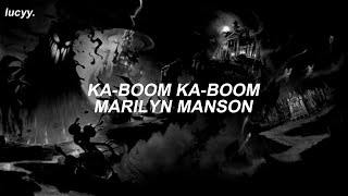 Ka Boom Ka Boom : Marilyn Manson (Spanish / English lyrics)