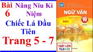Ngữ Văn 10 Bài 6 | Chiếc Lá Đầu Tiên | Trang 5 - 7 | Chân Trời Sáng Tạo | Tập 2