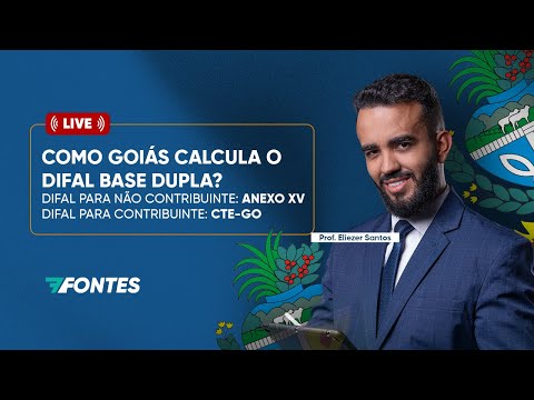 SEFAZ-GO: DIFAL no ANEXO XV e DIFAL base dupla