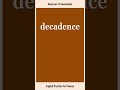 decadence, How to Say or Pronounce DECADENCE in American, British English, Pronunciation - Mad's English decadence, How to Say or Pronounce DECADENCE in American, British English, Pronunciation