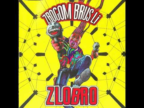 Zbogom Brus Li - Zlobro (Full Album)