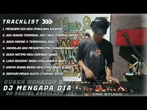 DUGEM MENGAPA DIA new || MAULANA WIJAYA || FUNKOT PILIHAN TERBARU || DJ [Daniel Abdullah
