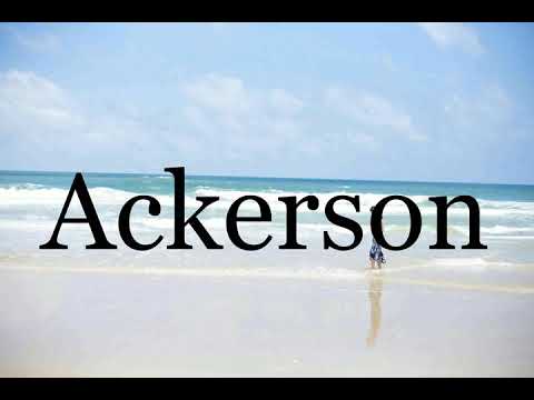 How To Pronounce Ackerson🌈🌈🌈🌈🌈🌈Pronunciation Of Ackerson