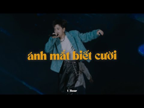 Ánh Mắt Biết Cười (1 Hour) - Quang Hùng MasterD ft. Tăng Duy Tân x KProx「Lo - Fi Ver.」 /Lyrics Video