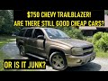 I Bought A $750 Chevy Trailblazer! Is It Junk?