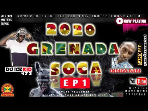 GRENADA SOCA MIX 2019-2020 🇬🇩 DJ ICE KID 473 / INDIGO MOVEMENT