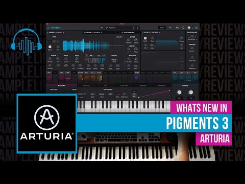 What's New in Pigments 3 by Arturia