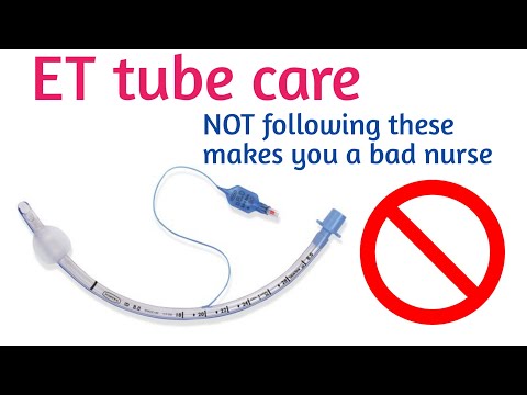 ET tube care | Endotracheal tube care | ET tube Nursing care