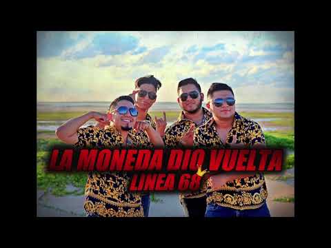 La Moneda Dio Vuelta - Linea 68 (Corridos 2020) (En vivo)