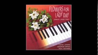 Hank Jones Great Jazz Trio - Love Me or Leave Me