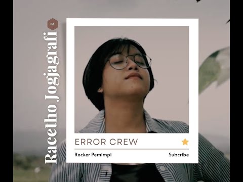 ERROR CREW - ROCKER PEMIMPI (COVER BY OGES SAKA 666)