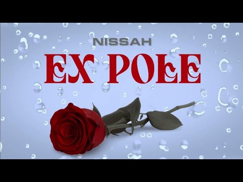Nissah - Ex Pole (Official Video) #Tiktok #Trending #Nissah #ExPole