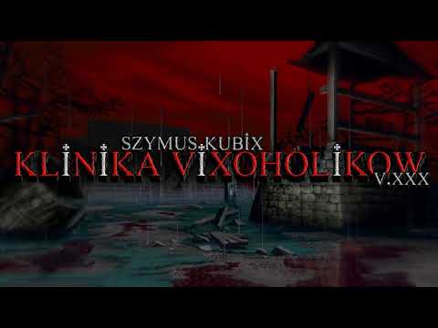 KLINIKA VIXOHOLIKÓW v30 - SzymUs x Kubix (vixa jechanes)